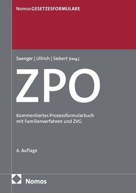 ZPO: Kommentiertes Prozessformularbuch mit Familienverfahren und ZVG, 6. Auflage. Oben dunkelrote und graue Flächen.