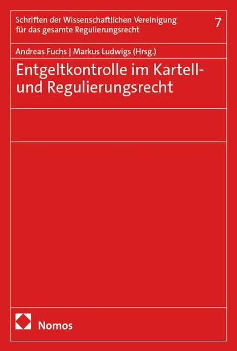 Entgeltkontrolle im Kartell- und Regulierungsrecht, Buch
