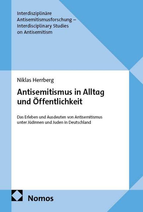 Titel: "Antisemitismus in Alltag und Öffentlichkeit" von Niklas Herrberg. Blauer, akademischer Buchumschlag, Logo unten.