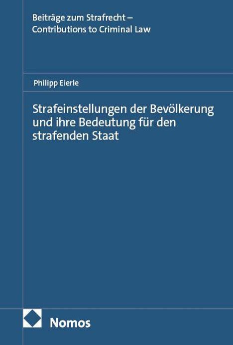 Beiträge zum Strafrecht – Contributions to Criminal Law. Philipp Eierle. Blauer Hintergrund mit Nomos-Logo.