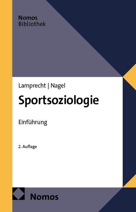„Nomos Bibliothek“, „Lamprecht | Nagel: Sportsoziologie, Einführung, 2. Auflage“. Blau-gelbes geometrisches Design.