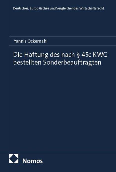 Yannis Ockernahl: Die Haftung des nach § 45c KWG bestellten Sonderbeauftragten, Buch