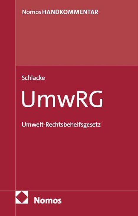 Nomos Handkommentar, Schlacke, UmwRG, Umwelt-Rechtsbehelfsgesetz, Nomos-Logo. Roter Hintergrund mit weißem Text.