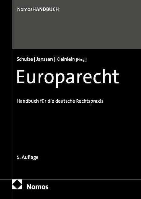 Nomos HANDBUCH Europarecht Handbuch für die deutsche Rechtspraxis 5. Auflage. Schwarzes Buchcover mit grauen Akzenten.