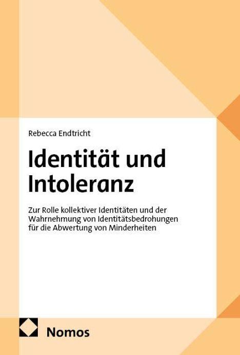 "Identität und Intoleranz" von Rebecca Endtricht, Thema: Rolle kollektiver Identitäten. Gestaltung in Weiß und Beige.
