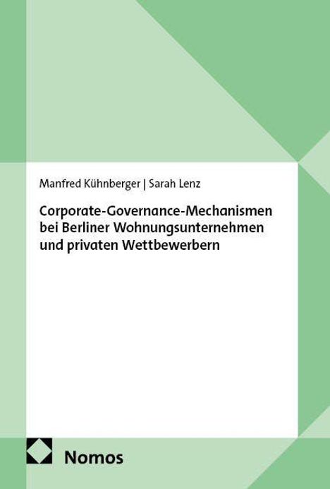 Text: "Corporate-Governance-Mechanismen bei Berliner Wohnungsunternehmen und privaten Wettbewerbern" von Manfred Kühnberger und Sarah Lenz. Unten das Nomos-Logo. Hintergrund in grünen Dreiecken.