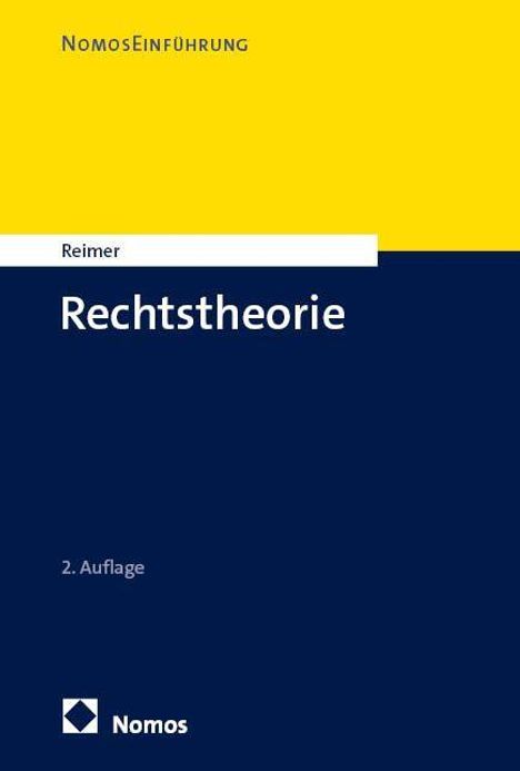 NomosEinführung, Reimer, Rechtstheorie, 2. Auflage. Gelb-blaues Cover mit Logo unten.