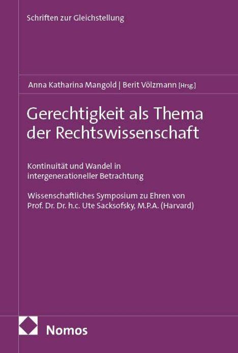 Gerechtigkeit als Thema der Rechtswissenschaft. Kontinuität und Wandel. Nomos-Logo unten links, violetter Hintergrund.