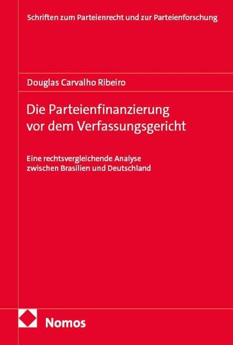 Text oben: "Schriften zum Parteienrecht und zur Parteienforschung". Mitte: Titel und Autor. Unten: "Nomos". Roter Hintergrund.