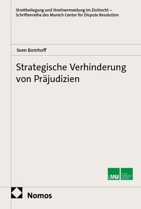 Titel: "Strategische Verhinderung von Präjudizien". Autor: Sven Bomhoff. Logos von LMU und Nomos. Beige Hintergrundfarbe.