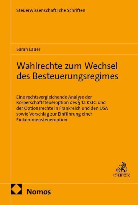 „Wahlrechte zum Wechsel des Besteuerungsregimes“ von Sarah Lauer. Gelber Hintergrund, Nomos-Logo unten links.