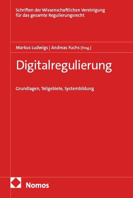 Text: "Digitalregulierung. Grundlagen, Teilgebiete, Systembildung." Rotes Buchcover mit Nomos-Logo unten links.