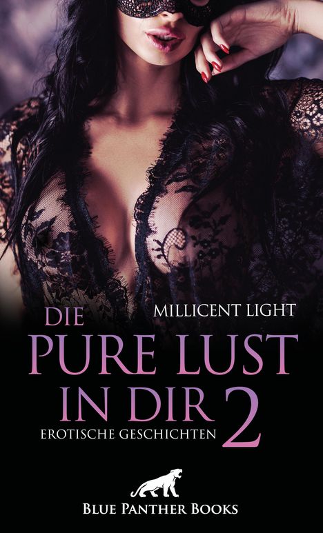 Millicent Light: Die pure Lust in dir 2 | Erotische Geschichten, Buch
