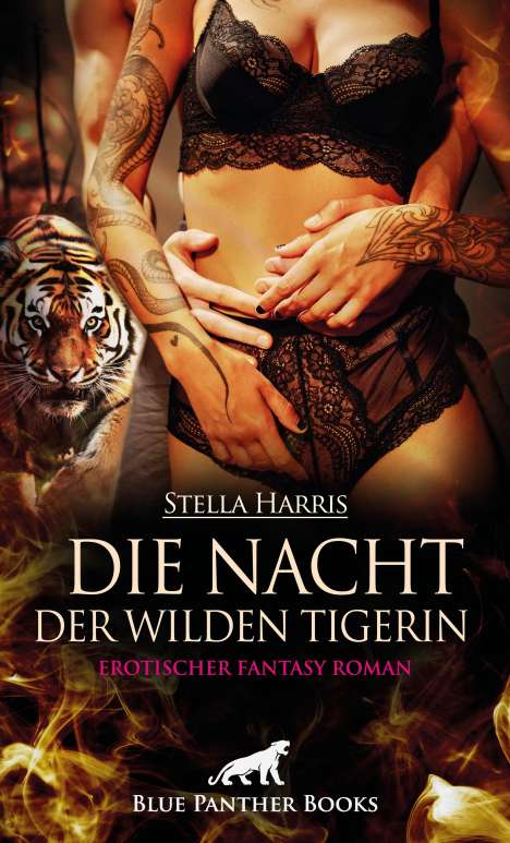 Stella Harris: Die Nacht der wilden Tigerin | Erotischer Fantasy Roman, Buch