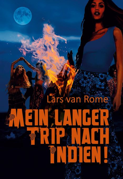 Lars van Rome: Mein langer Trip nach Indien, Buch