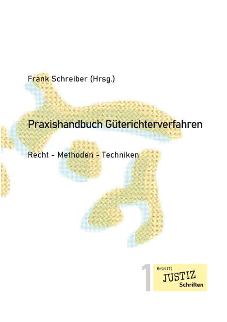Marcus Bohnen: Praxishandbuch Güterichterverfahren, Buch
