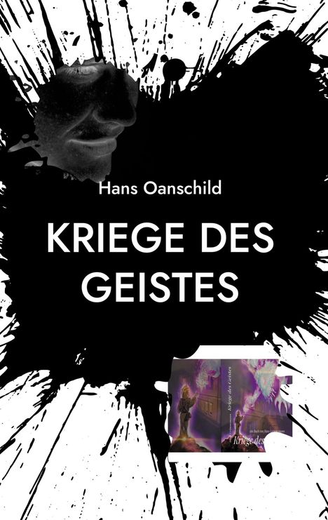 Hans Oanschild: Kriege des Geistes, Buch