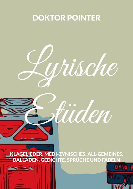 Doktor Pointer: Lyrische Etüden, Buch