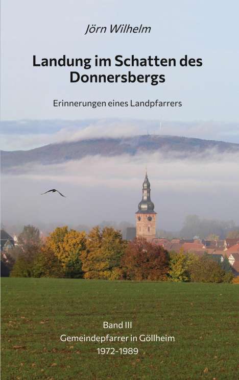 Jörn Wilhelm: Landung im Schatten des Donnersbergs, Buch