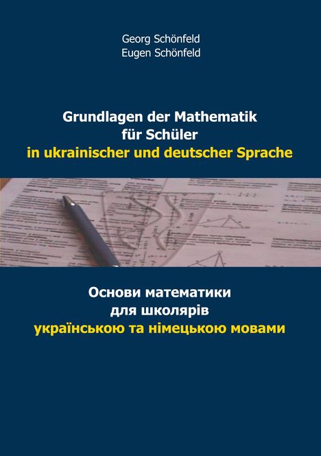 Georg Schönfeld: Grundlagen der Mathematik für Schüler in ukrainischer und deutscher Sprache, Buch