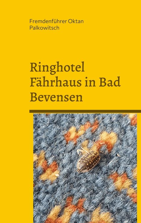 Fremdenführer Oktan Palkowitsch: Ringhotel Fährhaus in Bad Bevensen, Buch