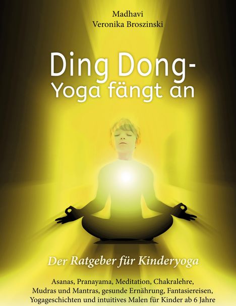 Madhavi Veronika Broszinski: Ding Dong - Yoga fängt an, Buch