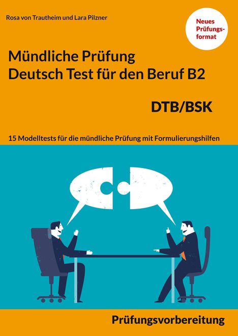 Rosa von Trautheim: Mündliche Prüfung Deutsch für den Beruf DTB/BSK B2, Buch