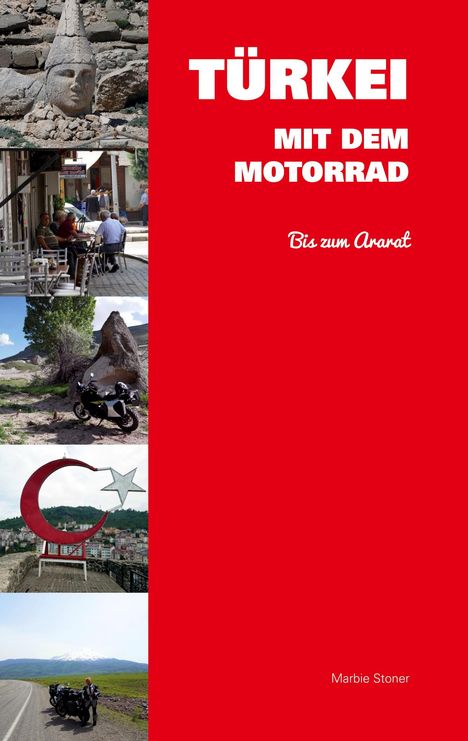 Marbie Stoner: Türkei mit dem Motorrad, Buch