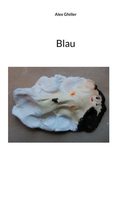 Alex Gfeller: Blau, Buch