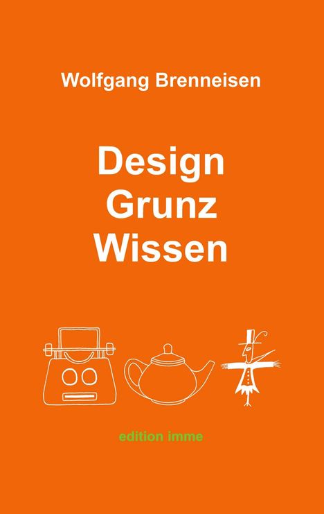 Wolfgang Brenneisen: Design Grunz Wissen, Buch