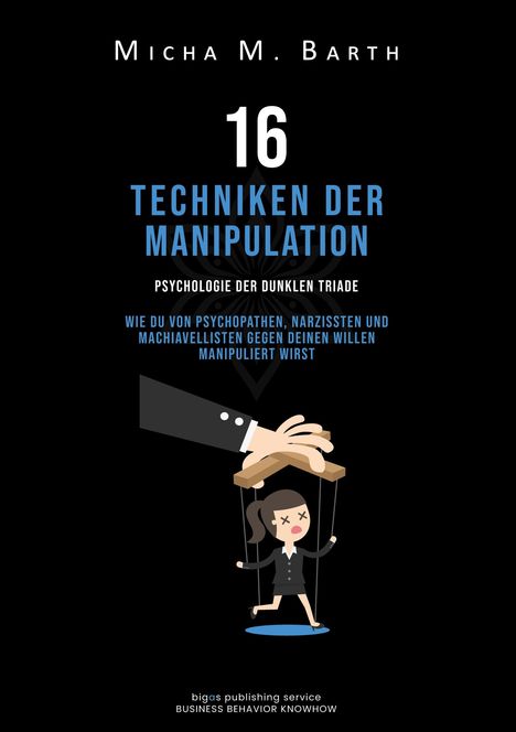 Micha M. Barth: 16 Techniken der Manipulation, Buch