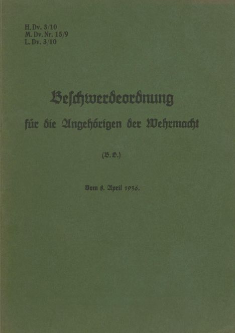 H.Dv. 3/10 Beschwerdeordnung für die Angehörigen der Wehrmacht, Buch