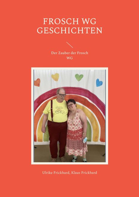 Ulrike Frickhard: Frosch WG Geschichten, Buch