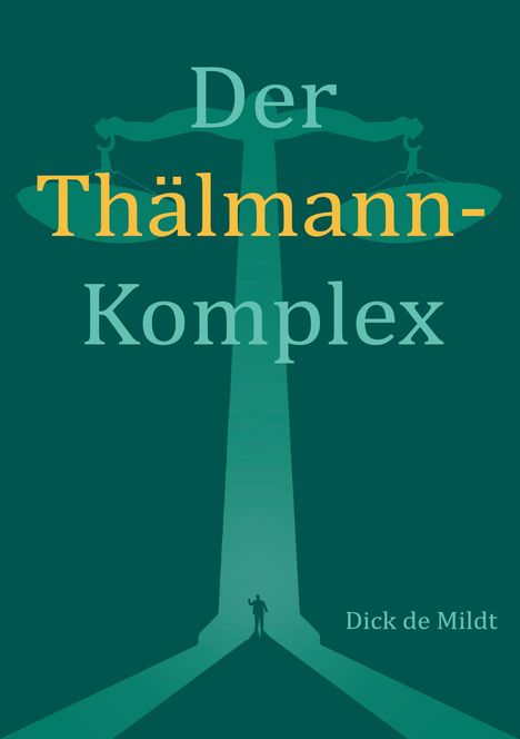 Dick de Mildt: Der Thälmann-Komplex, Buch