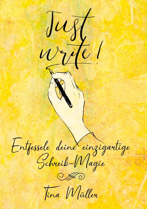 Tina Müller: Just write!, Buch