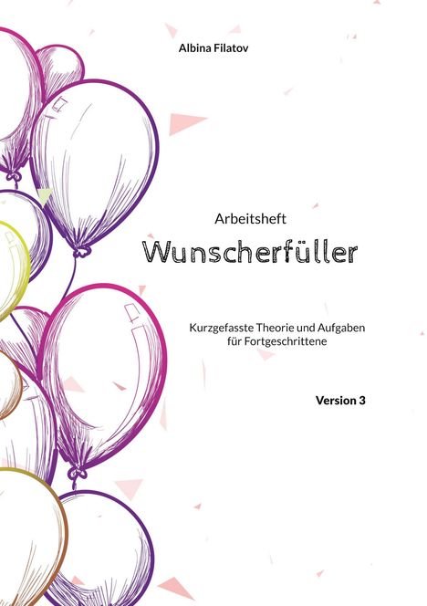 Albina Filatov: 3. Arbeitsheft Wunscherfüller, Buch