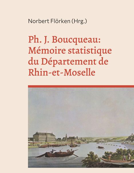 Ph. J. Boucqueau: Mémoire statistique du Département de Rhin-et-Moselle, Buch