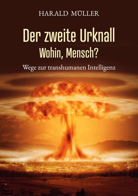 Harald Müller: Der zweite Urknall, Buch