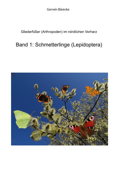 Gerwin Bärecke: Gliederfüßer (Arthtropoden) in Goslar und Umgebung, Buch