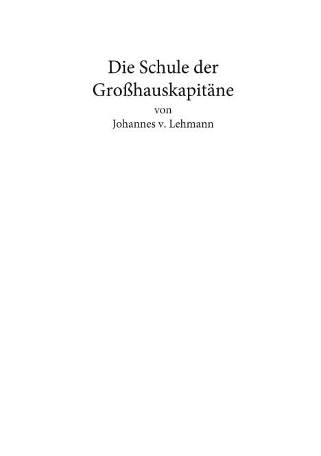 Johannes Von Lehmann: Die Schule der Großhauskapitäne, Buch