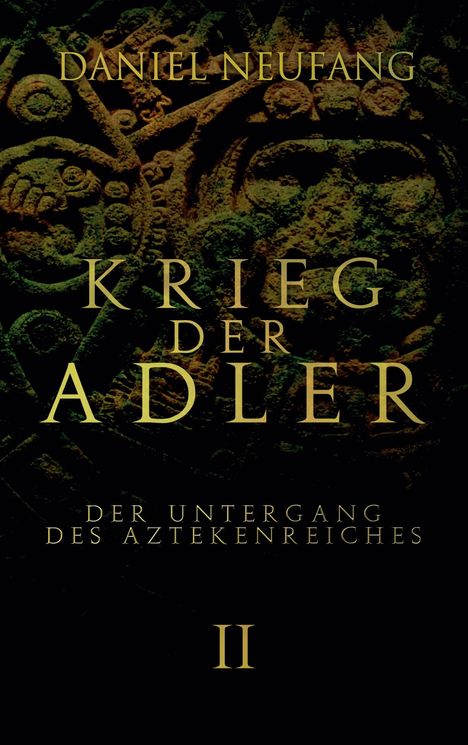 Daniel Neufang: Krieg der Adler, Buch