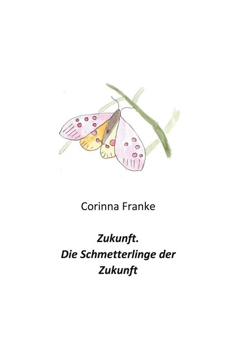 Corinna Franke: Zukunft, Buch