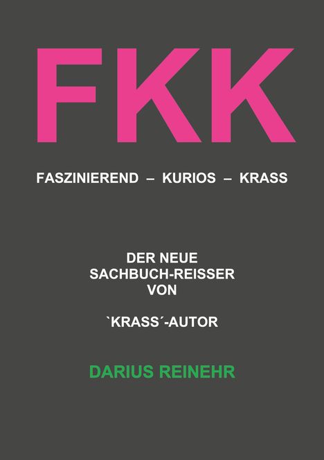 Darius Reinehr: FKK, Buch