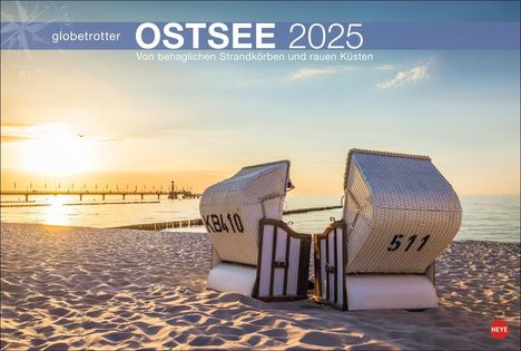 Ostsee Globetrotter Kalender 2025 - Von behaglichen Strandkörben und rauen Küsten, Kalender
