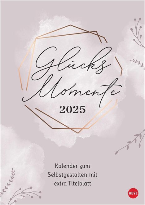 Kreativkalender Glücksmomente A4 2025, Kalender