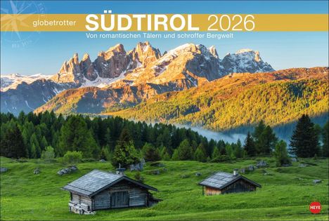 Südtirol Globetrotter Kalender 2026 - Von romantischen Tälern und schroffer Bergwelt, Kalender