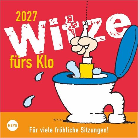 "2027. Witze fürs Klo. Für viele fröhliche Sitzungen!" Cartoon einer Hand mit Klobürste, die aus einer Toilette ragt.