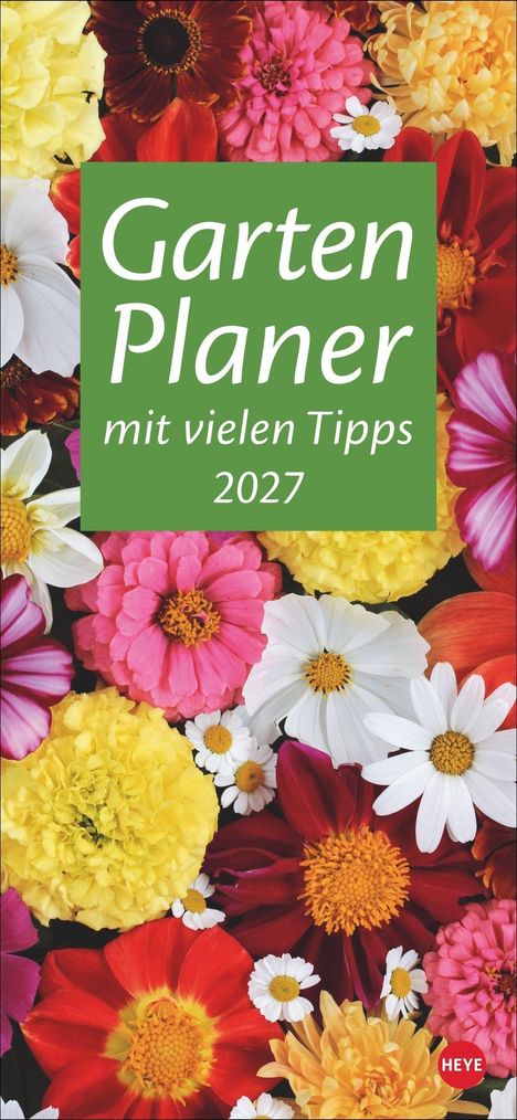 "Garten Planer mit vielen Tipps 2027" in Weiß auf grünem Hintergrund. Bunte Blumen darunter.