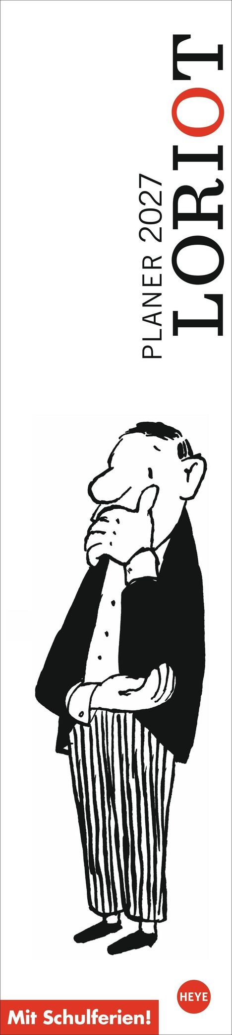 Text: "Planer 2027", "Loriot", "Mit Schulferien!". Illustration: Ein nachdenklicher Mann in gestreifter Hose.