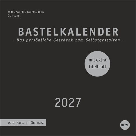 Bastelkalender 2027, das persönliche Geschenk zum Selbstgestalten. Mit extra Titelblatt. Edler Karton in Schwarz.